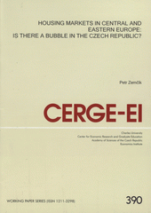 kniha Housing markets in Central and Eastern Europe is there a bubble in the Czech Republic?, CERGE-EI 2009