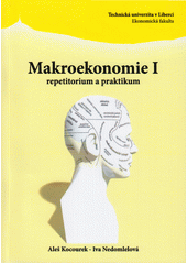 kniha Makroekonomie I. repetitorium a praktikum, Technická univerzita v Liberci 2016