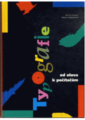 kniha Typografie od olova k počítačům, Svojtka a Vašut 1997
