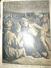 kniha Daleko od vlasti I[-II] Co nám píší z bojiště : [Líčení bitev a jiných památných a zajímavých dějů světové války]., Šolc a Šimáček 1920