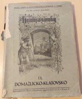 kniha Hrady, zámky a tvrze království Českého 9. - Domažlicko a Klatovsko, Šolc a Šimáček 1935