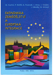 kniha Ekonomika zemědělství a evropská integrace, Česká zemědělská univerzita 1996