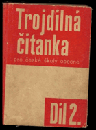 kniha Trojdílná čítanka pro české školy obecné. 2. - Pro 4. a 5. školní rok, Státní nakladatelství 1931