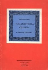kniha Humanistická čeština Hláskosloví a pravopis, Univerzita Karlova 1983