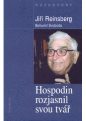 kniha Hospodin rozjasnil svou tvář rozhovory s Bohumilem Svobodou, Vyšehrad 2003