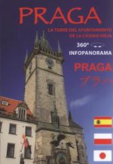 kniha Praga = Praga = Puraha : la torre del ayuntamiento de la ciudad vieja : 360° infopanorama, D. Skopec - Senseart 2010