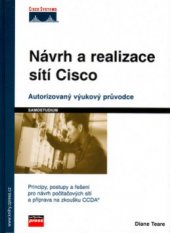 kniha Návrh a realizace sítí Cisco autorizovaný výukový průvodce, CPress 2003