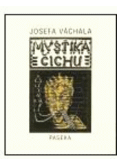 kniha Josefa Váchala Mystika čichu, Paseka 1999