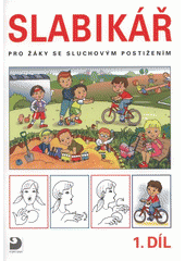 kniha Slabikář pro žáky se sluchovým postižením, Fortuna 2007