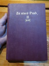 kniha Pražské příspěvky místopisné, Společnost přátel starožitností českých 1911