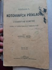 kniha Sbírka kotovaných příkladů z deskriptivní geometrie pro vyšší školy reálné, Holan 1906