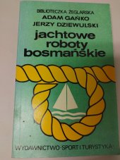 kniha Jachtowe roboty bosmaňskie, Sport i Turystyka 1978