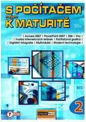 kniha S počítačem nejen k maturitě. 2., Computer Media 2009