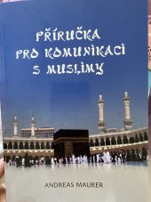 kniha Příručka pro komunikaci s muslimy, Xulon Press 2014