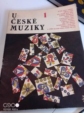 kniha U české muziky 1, Státní Hudební Vydavatelství 1967