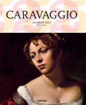 kniha Caravaggio 1571-1610 : génius, který předběhl svou dobu, Slovart 2010