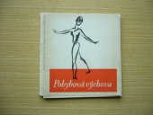 kniha Pohybová výchova 20 lekcí zákl. kursu pohybové vých. pro ženy, Sportovní a turistické nakladatelství 1966