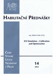 kniha ICE simulation - calibration and optimization = Simulace spalovacího motoru - kalibrace a optimalizace, ČVUT 2012