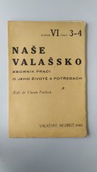 kniha Naše Valašsko R. IV. - Č. 3 - 4 Sborník prací o jeho životě a potřebách, Valašský krúžek v Brně 1940