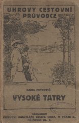 kniha Vysoké Tatry průvodce po Vysokých Tatrách, Josef Uher, cestovní kancelář 1924