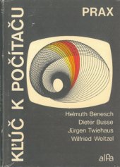 kniha Kľúč k počítaču Prax, Vydavateľstvo technickej a ekonomickej literatúry 1988