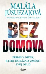 kniha Bez domova příběhy dívek, které dokázaly změnit svůj osud, Ikar 2021