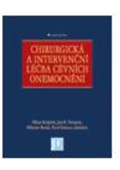 kniha Chirurgická a intervenční léčba cévních onemocnění, Grada 2007