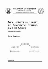 kniha New results in theory of symplectic systems on time scales doctoral dissertation, Masaryk University 2011