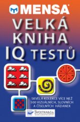 kniha Velká kniha IQ testů, Svojtka & Co. 2008
