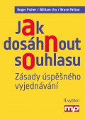 kniha Jak dosáhnout souhlasu. Zásady úspěšného vyjednávání, Management Press 2015