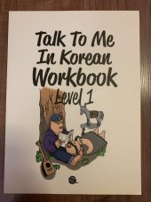 kniha Talk To Me In Korean Workbook Level 1, Longtail Books 2013