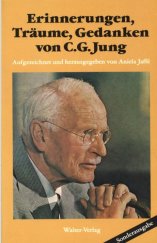 kniha Erinnerunge, Träume, Gedanken von C.G. Jung Aufgezeichnet und herausgegeben von Aniela Jaffé, Walter-Verlag 1990