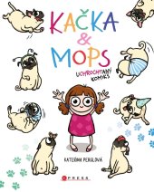 kniha Kačka a Mops Uchrochtaný komiks, CPress 2020