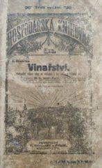 kniha J. Šimáčka vinařství: pěstování vinné révy ve vinicích i na zdích a výroba vín, A. Reinwart 1911
