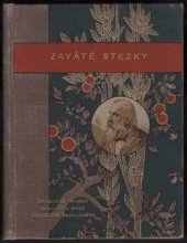 kniha Zaváté stezky Básně : [1907], J. Otto 1908