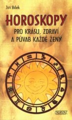 kniha Horoskopy pro krásu, zdraví a půvab každé ženy, Nava 2003