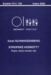 kniha Evropské hodnoty? pojem, který nemám rád, Občanský institut 2006