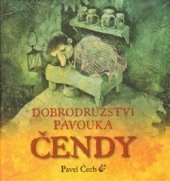 kniha Dobrodružství pavouka Čendy, Petrkov 2014