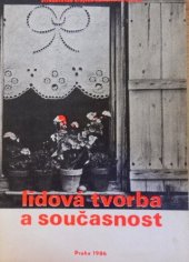 kniha Lidová tvorba a současnost metodický materiál pro amatérské výtvarníky, Středočeské krajské kulturní středisko 1986