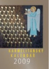 kniha Karmelitánský kalendář čtení pro poučení a pro volný čas, Karmelitánské nakladatelství 2008