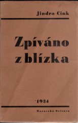 kniha Zpíváno z blízka Kytice z kraje Bezručova, s.n. 1934