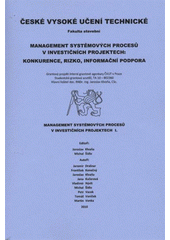 kniha Management systémových procesů v investičních projektech I., České vysoké učení technické 2010