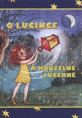 kniha O Lucince a kouzelné lucerně, Junák - svaz skautů a skautek ČR 2011