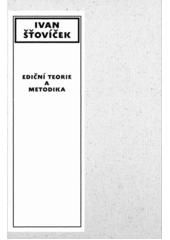 kniha Ediční teorie a metodika sborník autorových textů vydaných k jeho životnímu jubileu, Historický ústav Akademie věd ČR 2008