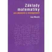 kniha Základy matematiky pro ekonomii a management, Akademické nakladatelství CERM 2017