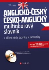 kniha Anglicko-český, česko-anglický multioborový slovník z oblasti vědy, techniky a ekonomiky, CPress 2010