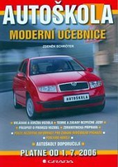 kniha Autoškola moderní učebnice : [platné od 1.7.2006], Grada 2006