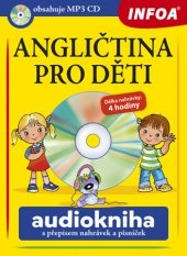 kniha Angličtina pro děti Audiokniha, INFOA 2014