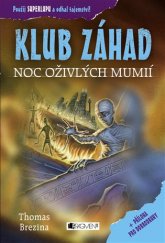 kniha Klub záhad 10. - Noc oživlých mumií, Fragment 2018