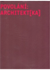 kniha Povolání: architekt(ka) = [Profession: (woman) architect, Kruh 2003